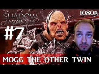 Middle Earth Shadow of Mordor Mogg the twin Pc Gameplay Part 7