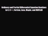 PDF Ordinary and Partial Differential Equation Routines in C C   Fortran Java Maple and MATLAB
