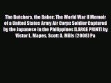 PDF The Butchers the Baker: The World War II Memoir of a United States Army Air Corps Soldier