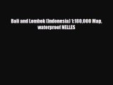 PDF Bali and Lombok (Indonesia) 1:180000 Map waterproof NELLES Read Online