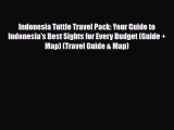 Download Indonesia Tuttle Travel Pack: Your Guide to Indonesia's Best Sights for Every Budget