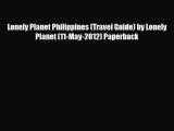 Download Lonely Planet Philippines (Travel Guide) by Lonely Planet (11-May-2012) Paperback