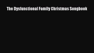 Download The Dysfunctional Family Christmas Songbook PDF Online