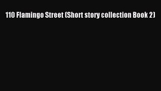 Download 110 Flamingo Street (Short story collection Book 2) Ebook Online