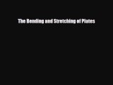 [PDF] The Bending and Stretching of Plates Read Full Ebook