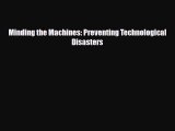 [PDF] Minding the Machines: Preventing Technological Disasters [PDF] Online