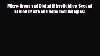 [PDF] Micro-Drops and Digital Microfluidics Second Edition (Micro and Nano Technologies) Read