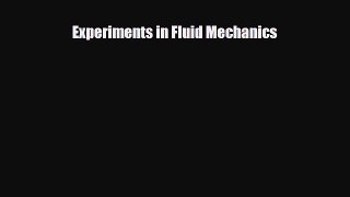 [PDF] Experiments in Fluid Mechanics Download Full Ebook