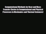 [PDF] Computational Methods for Heat and Mass Transfer (Series in Computational and Physical