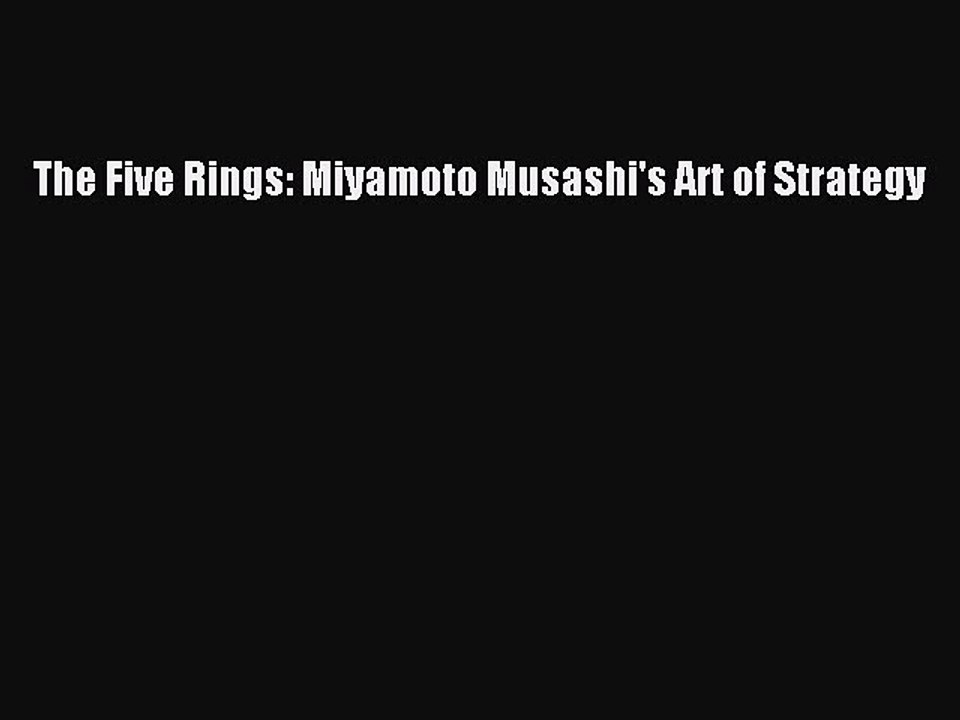 Download The Five Rings: Miyamoto Musashi's Art of Strategy  EBook