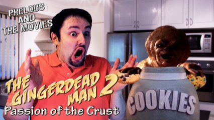 Gingerdead Man 2: Passion of the Crust - Phelous
