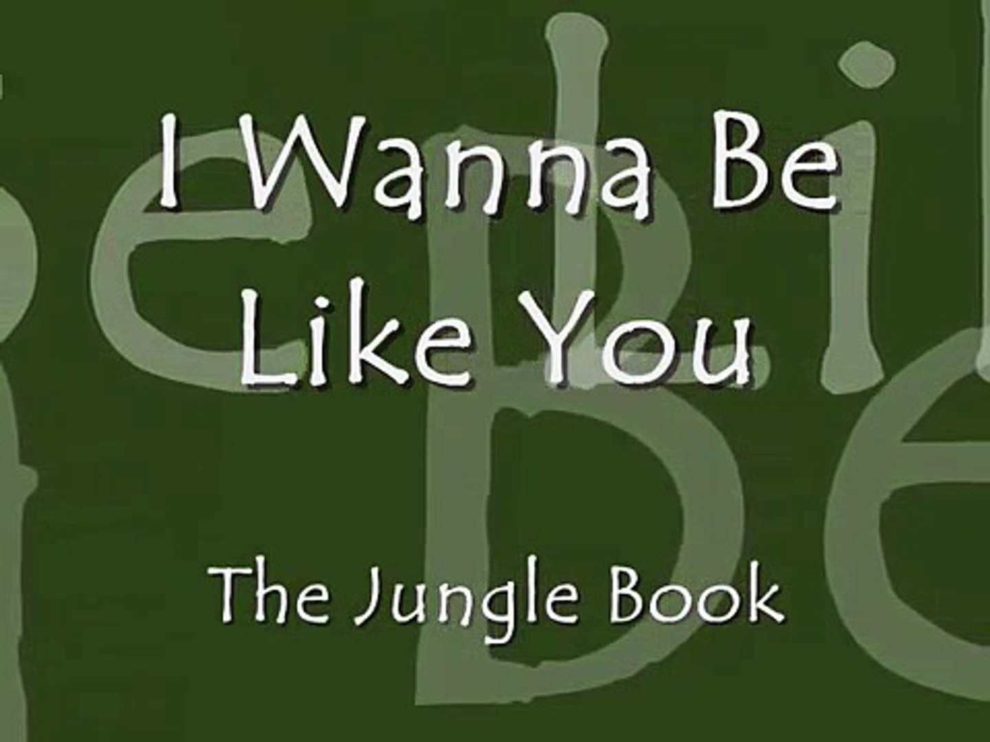 I Wanna Be Like You Disney Lyrics Video Dailymotion