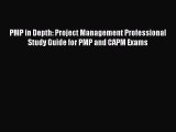 [Read book] PMP in Depth: Project Management Professional Study Guide for PMP and CAPM Exams