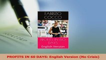 Download  PROFITS IN 60 DAYS English Version No Crisis Ebook Online