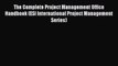 [Read book] The Complete Project Management Office Handbook (ESI International Project Management