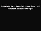 [Read book] Negotiating the Business Environment: Theory and Practice for all Governance Styles