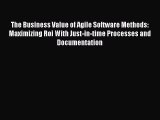 [Read book] The Business Value of Agile Software Methods: Maximizing Roi With Just-in-time