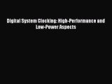 [Read Book] Digital System Clocking: High-Performance and Low-Power Aspects  EBook