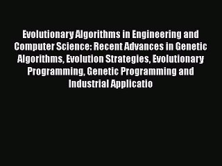 [Read Book] Evolutionary Algorithms in Engineering and Computer Science: Recent Advances in