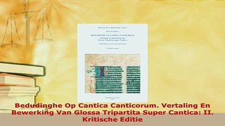 PDF  Bedudinghe Op Cantica Canticorum Vertaling En Bewerking Van Glossa Tripartita Super Free Books