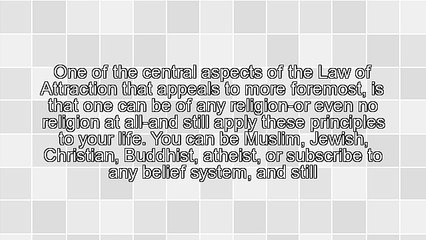 How Do Religion and Law of Attraction Work in Synergy? Plausible Answer Ahead