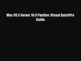 [Read PDF] Mac OS X Server 10.3 Panther: Visual QuickPro Guide Download Online