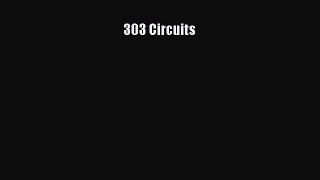 [Read Book] 303 Circuits  EBook