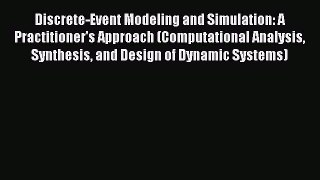[Read Book] Discrete-Event Modeling and Simulation: A Practitioner's Approach (Computational