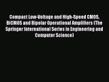 [Read Book] Compact Low-Voltage and High-Speed CMOS BiCMOS and Bipolar Operational Amplifiers