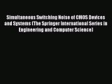 [Read Book] Simultaneous Switching Noise of CMOS Devices and Systems (The Springer International