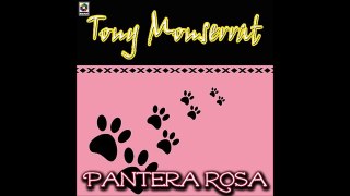 TONY MONSERRAT -  LA PANTERA ROSA (DIGITAL AUDIO)