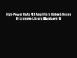 [Read Book] High-Power GaAs FET Amplifiers (Artech House Microwave Library (Hardcover))  Read