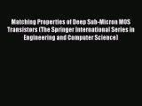 [Read Book] Matching Properties of Deep Sub-Micron MOS Transistors (The Springer International