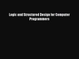 [Read Book] Logic and Structured Design for Computer Programmers  EBook