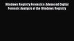 [Read PDF] Windows Registry Forensics: Advanced Digital Forensic Analysis of the Windows Registry