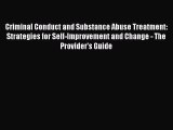 Read Criminal Conduct and Substance Abuse Treatment: Strategies for Self-Improvement and Change