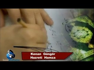 Kenan Güngör - Hz. Hamza