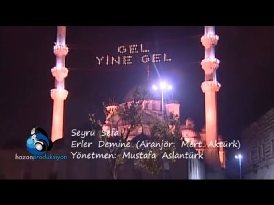 Seyru Sefa - Erler Demine