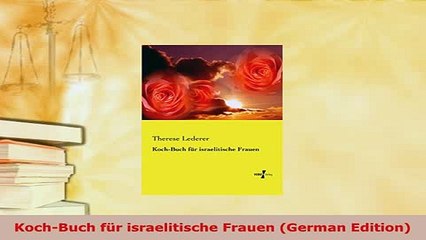 Download  KochBuch für israelitische Frauen German Edition PDF Book Free