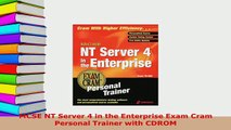 PDF  MCSE NT Server 4 in the Enterprise Exam Cram Personal Trainer with CDROM Download Full Ebook