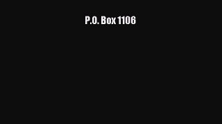 PDF P.O. Box 1106  Read Online