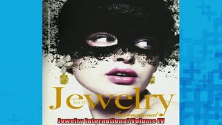 FREE DOWNLOAD  Jewelry International Volume IV  BOOK ONLINE