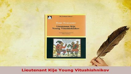 PDF  Lieutenant Kije Young Vitushishnikov  Read Online