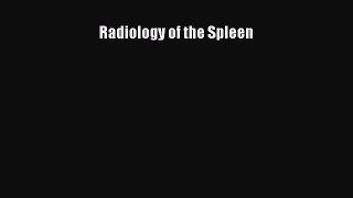 Download Radiology of the Spleen PDF Free