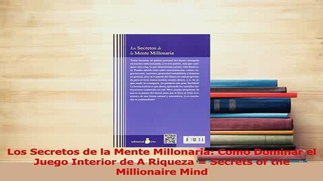 PDF Los Secretos de la Mente Millonaria Como Dominar el Juego Interior de A Riqueza Secrets Download Full Ebook