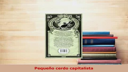 PDF  Pequeño cerdo capitalista Read Online