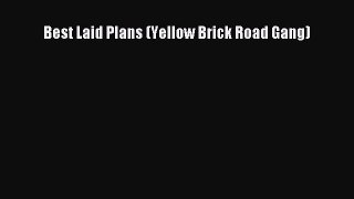 Download Best Laid Plans (Yellow Brick Road Gang) Free Books
