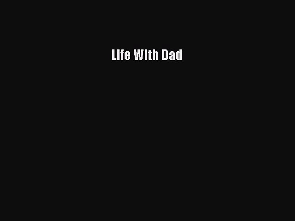 Download Life With Dad  EBook