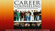 FREE DOWNLOAD  Career Counseling Applied Concepts of Life Planning  FREE BOOOK ONLINE
