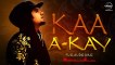 Kaa Bole Banere Te - Full Audio Song HD - A Kay 2016 - Latest Punjabi Songs - Songs HD